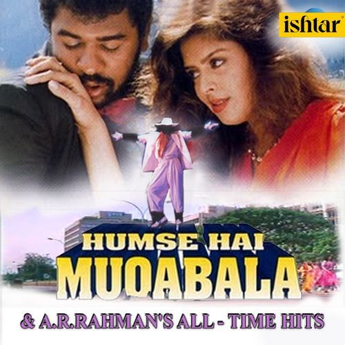 Humse Hai Muqabala & A.R. Rahman's All Time Hits Mano MP3 Download